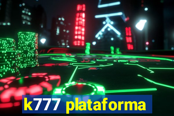 k777 plataforma